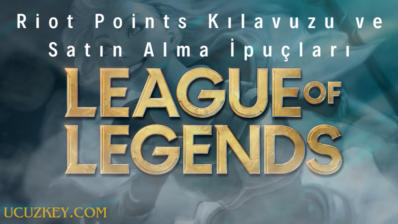 Riot Points Kılavuzu ve Satın Alma İpuçları